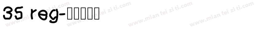 35 reg字体转换